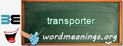 WordMeaning blackboard for transporter